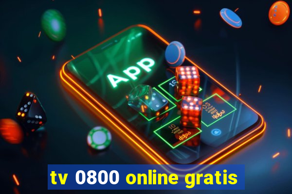 tv 0800 online gratis